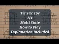 Cash 4 Tic Tac Toe Multiple States and a HOW TO PLAY Strategy