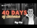 40 Days Of Decrease Day 1 - Lent as a Project