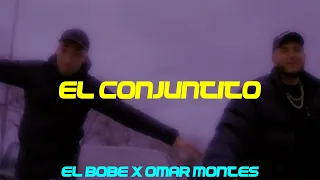 EL CONJUNTITO - EL BOBE Y OMAR MONTES (AUDIO OFICIAL)