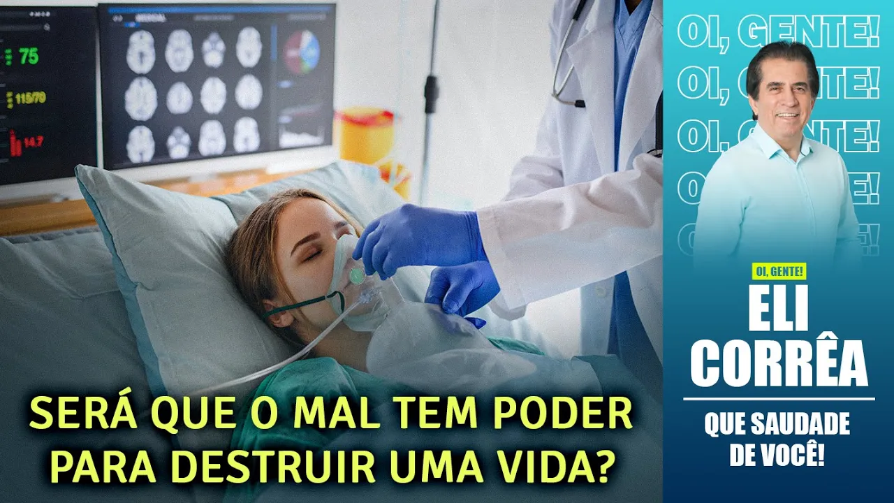 Será que o mal tem poder para destruir uma vida? | Eli Corrêa Oficial |