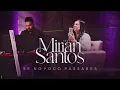 Download Lagu Mirian Santos - Se No Fogo Passares (Voz e Piano)