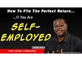 Taxes For the Self-Employed How to file the PERFECT Income Tax Return