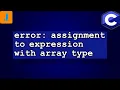 error assignment to expression with array type