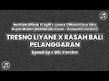 Download Lagu Tresno Liyane x Rasah Bali x Pelanggaran - (Speed Up x Mix - Version) CIDRO BARENG🎧