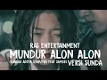 MUNDUR ALON ALON VERSI KOPLO SUNDA ENAKEN PISAN POKONAMAH - RANGGA ADITIA SYAPUTRA FEAT SAMUEL