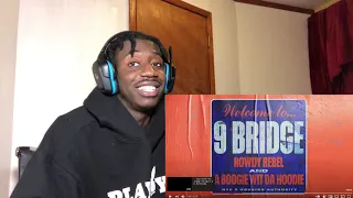 rowdy rebel x a boogie 9 bridge 