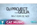Download Lagu DJ Project feat. Giulia - Mi-e dor de noi (Official Single)