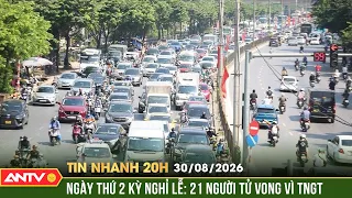 21 người tử vong vì TNGT trong ngày thứ hai kỳ nghỉ lễ 2/9 | Tin nhanh 20h ngày 30/8 | ANTV