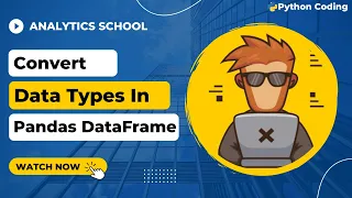 How to Change Data Types in Pandas Step-by-Step Tutorial