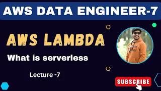7 What is AWS Lambda AWS Lambda Introduction AWS Data Engineer