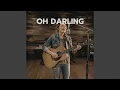 OH DARLING