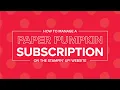 How to Manage Your Paper Pumpkin Subscriptions