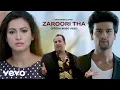 New 2026 Hindi Song | Zaroori Tha | Rahat Fateh Ali Khan | Gauahar Khan | Kushal Tandon