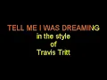 Tell Me I Was Dreaming   Travis Tritt Karaoke Version JM