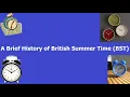 A Brief History of British Summer Time BST