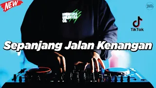 dj sepanjang jalan kenangan remix nostalgia viral tik tok fullbass terbaru 2024