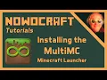 MINECRAFT TUTORIAL MultiMC for Minecraft - how to install and use