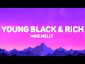 Download Lagu Melly Mike - Young Black \u0026 Rich (Lyrics)