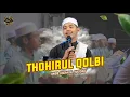 Download Lagu THOHIRUL QOLBI - HABIB HASAN AL HADDAD || NURUL MUSTHOFA LAMONGAN