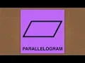 Parallelogram Song