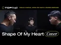 A R Sing - Shape Of My Heart Cover