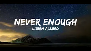 Loren Allred Never Enough Lyrics 