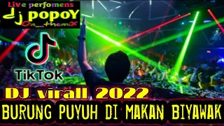 Download DJ burung puyuh di makan biyawak terbaru 2022 from DJ PoPoY 🎧basss nya ngajak Ayank jogEt bEstie MP3