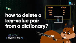 How to delete a key-value pair from a dictionary Tekie Byte