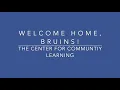 True Bruin Welcome Week Center for Community Learning