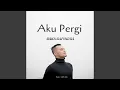 Download Lagu Aku Pergi