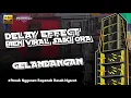 Download Lagu GELANDANGAN - CEK SOUND DANGDUT GLERR - DELAY EFFECT