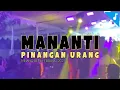 Download Lagu MANANTI PINANGAN URANG - MINANG REMIX TERBARU 2025 🏝