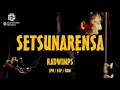 RADWIMPS -  セツナレンサ [和訳] [歌詞付き] [Sub Español] [Romaji]