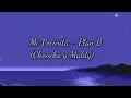 Plan B (Chencho y Maldy) - Mi Vecinita, Letra/Lyrics, (Letras Jei-Vi)