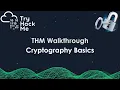 TryHackMe Walkthrough - Cryptography Basics Step-by-Step Guide