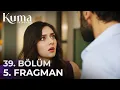 Download Lagu KUMA 39. Bölüm 5. Fragmanı | Emre Özmen | Aybüke Yilmaz | yeni diziler 2025 💔 #KumaDizisi