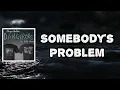 Morgan Wallen - Somebody s Problem