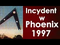Światła nad Phoenix - statek obcych czy wielkie nieporozumienie? (1997)