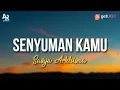 Download Lagu Senyuman Kamu - Sasya Arkhisna (LIRIK) | Aduh kamu bikin aku jadi lemas