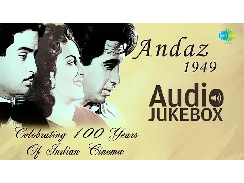 Download MP3 Andaz | 1949 | Full Album |  Dar Na Muhabbat Kar Le | Raj Kapoor | Dilip Kumar | Nargis | Naushad