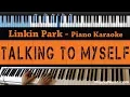 Download Lagu Linkin Park - Talking To Myself - LOWER Key (Piano Karaoke / Sing Along)