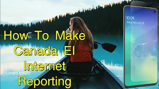 How To Make Canada EI Internet Reporting