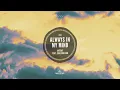 Antdot - Always In My Mind feat. Luke Coulson