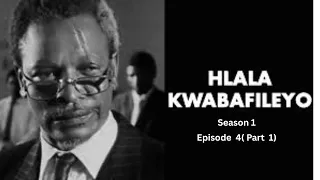 hlala kwabafileyo episode 4 1