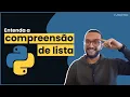 Como funciona a Compreensao de Lista List Comprehension no Python
