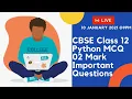 Python Output Questions Important 02 Marks Questions Board Exam 2021