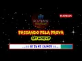 Passando pela prova   |   Get Worship  -  -  - PLAYBACK KARAOKÊ