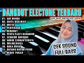 Download Lagu DANGDUT ORGEN TUNGGAL KOLEKSI TERBAIK 2025 PALING DICARI|AIR BUNGA-CINTA BERAWAN-DUSTA-PERTENGKARAN-