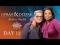 Download Lagu Day 12 | 21-DAY of Perfect Health OPRAH \u0026 DEEPAK MEDITATION CHALLENGE