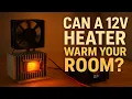 This 12V PTC Heater Actually Works DIY Room Heater